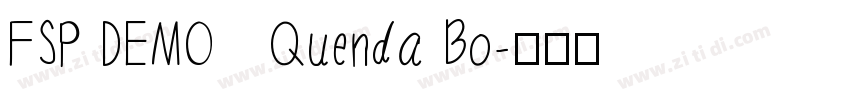 FSP DEMO   Quenda Bo字体转换